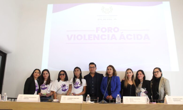 Violencia Ácida, foro, Congreso, Puebla