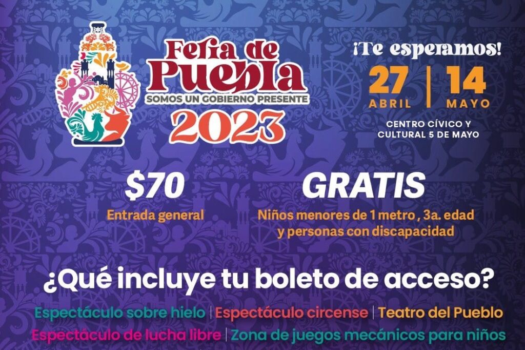 Feria de Puebla 2023, boleto, acceso, Sergio Salomón Céspedes Peregrina, Foro Artístico