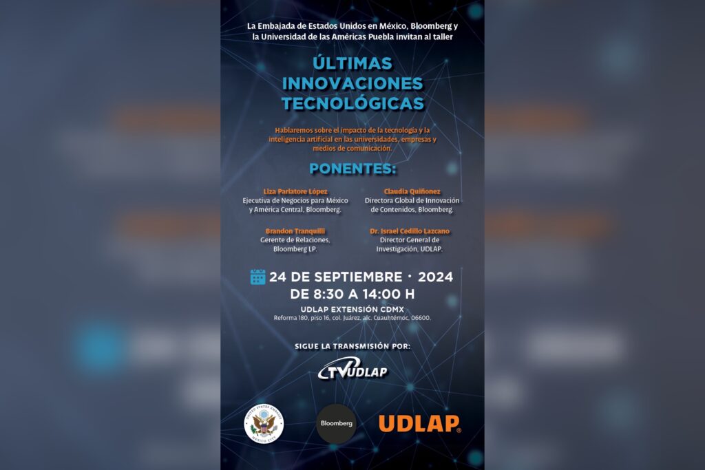 UDLAP, embajada de EEUU, Bloomberg, taller, innovaciones tecnológicas