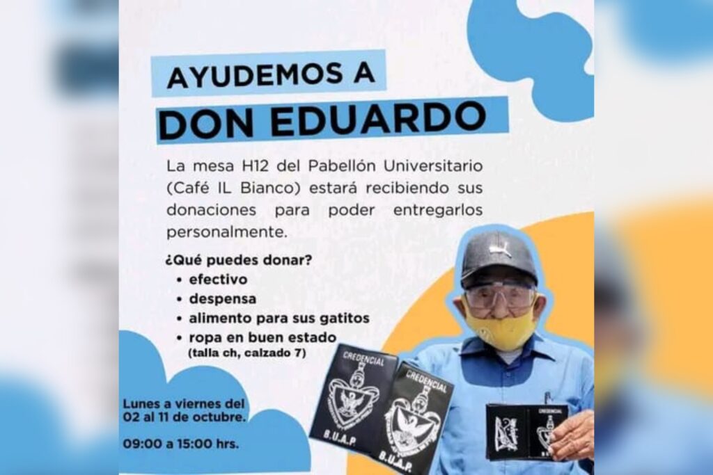 Don Eduardo, porta credenciales, BUAP, vida universitaria, colecta, Pabellón Universitario, servicio social