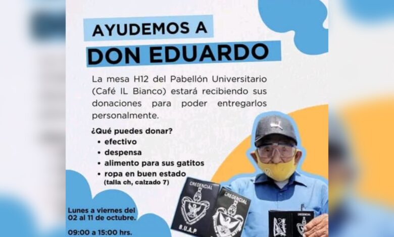 Don Eduardo, porta credenciales, BUAP, vida universitaria, colecta, Pabellón Universitario, servicio social