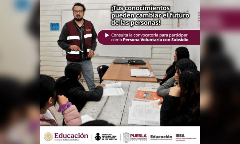 IEEA, voluntarios, Persona Voluntaria Beneficiaria del Subsidio, rezago educativo, Puebla