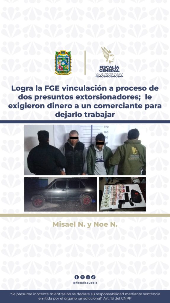 FGE, extorsionadores, comerciante, Libres, vinculados a proceso
