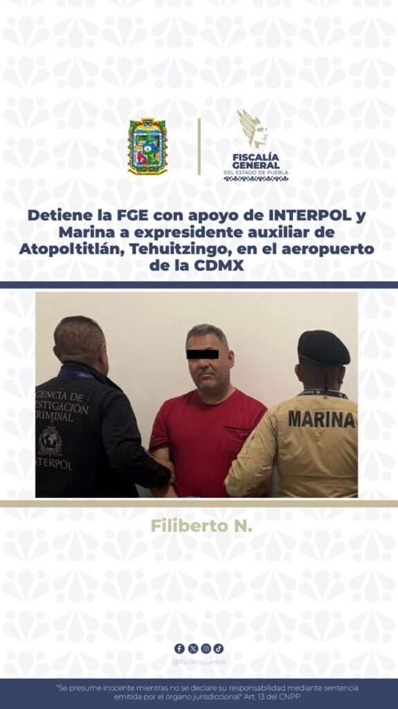 FGE, Interpol, Atopoltitlán, abuso de autoridad, presidente auxiliar, Tehuitzingo