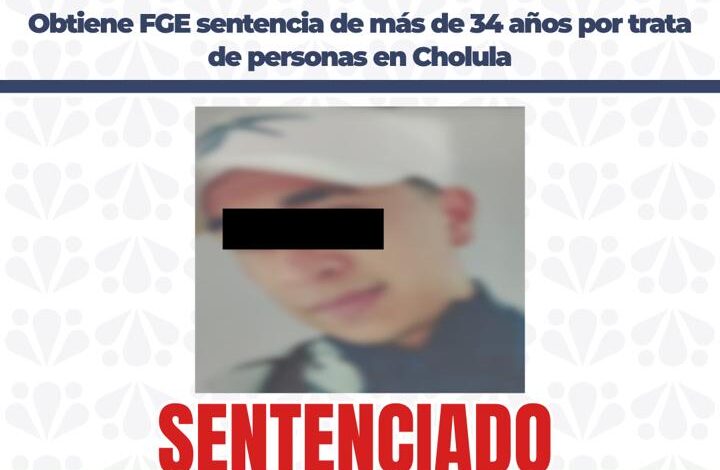 sentencia, FGE, trata de personas, San Pedro Cholula, San Diego Cuachayotla